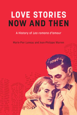 Love Stories Now and Then - A History of Les romans d'amour