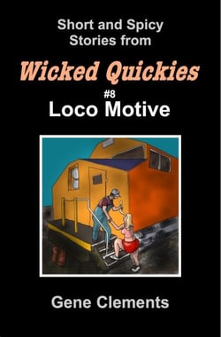 Loco Motive - Wicked Quickies, #8