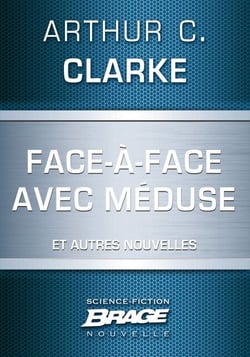 Face-à-face avec Méduse (suivi de) Marée neutronique (suivi de) Retrouvailles