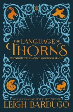 The Language of Thorns - Midnight Tales and Dangerous Magic