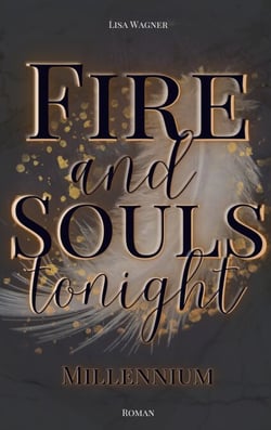 Fire and Souls tonight - Millennium