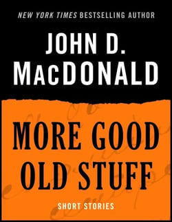 More Good Old Stuff - Short Stories