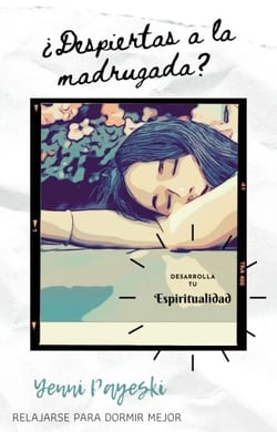 Relajarse para dormir mejor Despiertas a la madrugada?
