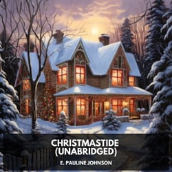 Christmastide (Unabridged)