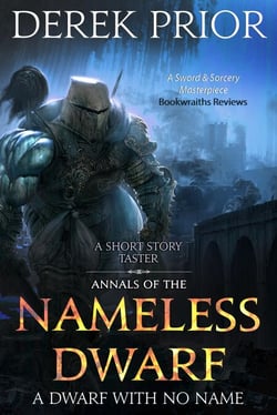 A Dwarf with No Name - The Nameless Dwarf original novellas, #1