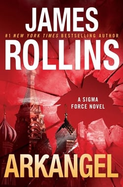 Arkangel - A Sigma Force Novel