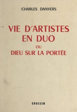 Vie d'artistes en duo - Ou Dieu sur la portée