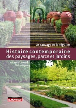 Histoire contemporaine des paysages, parcs et jardins - Le sauvage et le régulier