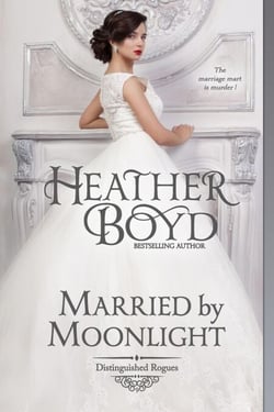 Married by Moonlight - Distinguished Rogues, #9