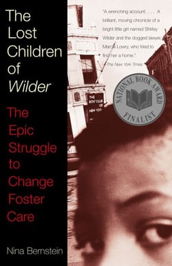 The Lost Children of Wilder - The Epic Struggle to Change Foster Care (National Book Award Finalist)