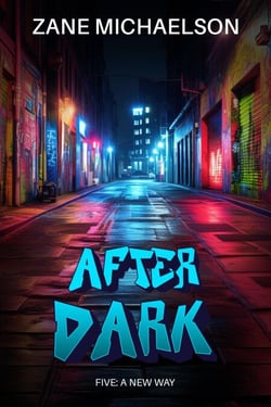A New Way - AFTER DARK, #5