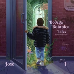 Bodega Botanica Tales: Jose - Bodega Botanica Tales, #1