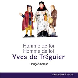 Yves de Tréguier - Homme de foi, Homme de loi