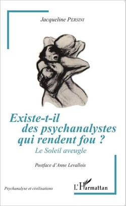 Existe-t-il des psychanalystes qui rendent fou ? - Le soleil aveugle