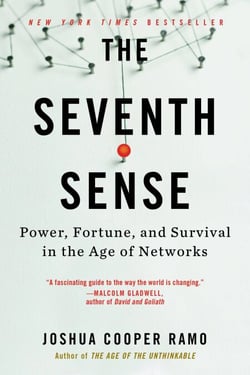 The Seventh Sense - Power, Fortune, and Survival in the Age of Networks