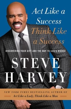 Act Like a Success, Think Like a Success - Discovering Your Gift and the Way to Life's Riches