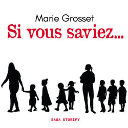 Si vous saviez…