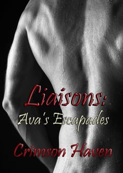 Liaisons: Ava's Escapades - Liaisons Series, #1