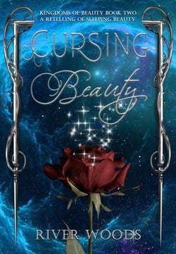 Cursing Beauty: A Retelling of Sleeping Beauty - Kingdoms of Beauty, #2