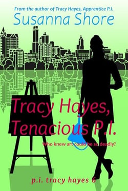 Tracy Hayes, Tenacious P.I. (P.I. Tracy Hayes 6) - P.I. Tracy Hayes, #6