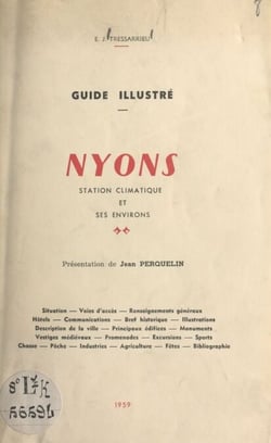 Guide illustré : Nyons - Station climatique et ses environs