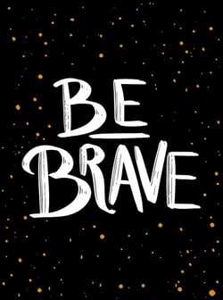 Be Brave - The Little Book of Courage
