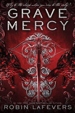 Grave Mercy - His Fair Assassin, Book I