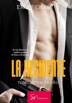 La residente - Tomo 3 - Tercer año: Pasión médica entre secretos, traiciones y revelaciones