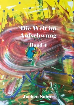 Die Welt im Aufschwung - Band 4