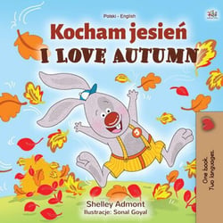 Kocham jesień I Love Autumn - Polish English Bilingual Collection