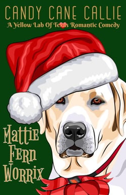 Candy Cane Callie - A Yellow Lab Of Texas Romance, #3