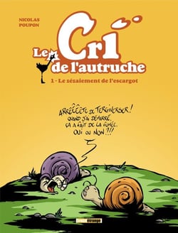Le cri de l'autruche - Tome 01 - Le zézaiement de l'escargot