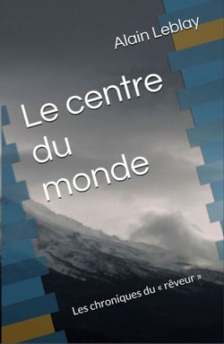 Le Centre du monde
