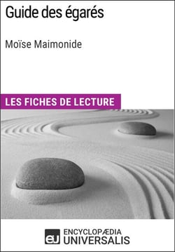 Guide des égarés de Moïse Maimonide - Les Fiches de lecture d'Universalis