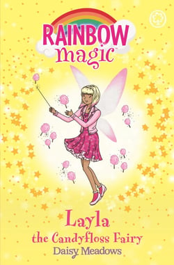 Layla the Candyfloss Fairy - The Sweet Fairies Book 6