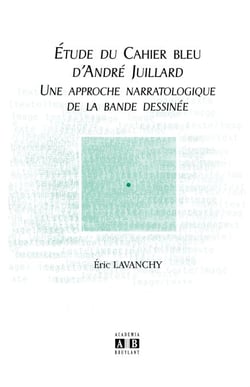 Etude du Cahier bleu d'André Juillard - Une approche narratologique de la bande dessinée