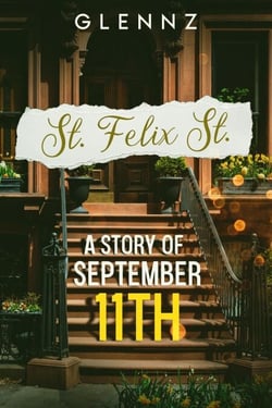 St. Felix St.  A Story of September 11th
