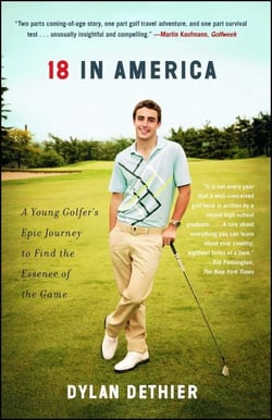 18 in America - A Young Golfer's Epic Journey to Find the Essence of the Game