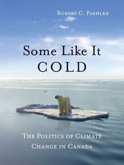 Some Like It Cold - The Politics of Climate Change in Canada