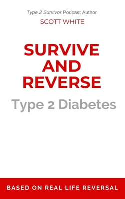 Survive and Reverse Type 2 Diabetes