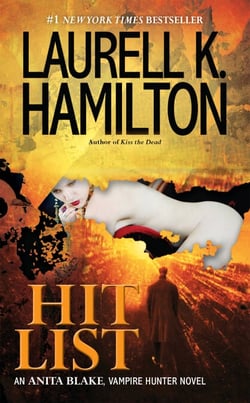Hit List - An Anita Blake, Vampire Hunter Novel