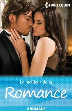 Le meilleur de la romance - 4 romans Harlequin