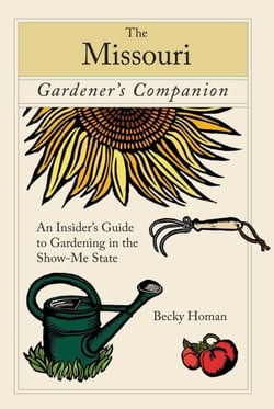 Missouri Gardener's Companion - An Insider's Guide To Gardening In The Show-Me State