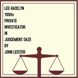 Lee Hacklyn 1980s Private Investigator in Judgement Daze - Lee Hacklyn, #1