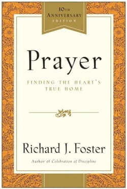 Prayer - 10th Anniversary Edition - Finding the Heart's True Home