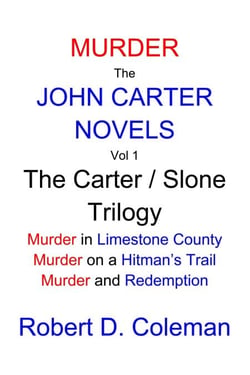Murder: The John Carter Novels Vol 1, the Carter / Slone Trilogy - John Carter Novels, box set collection., #1