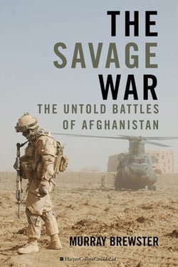 The Savage War - The Untold Battles of Afghanistan