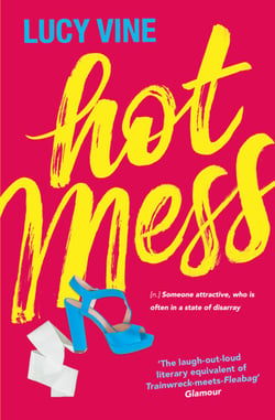 Hot Mess - The utterly hilarious and relatable Number One eBook bestseller