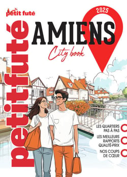 Guide Amiens 2025 Petit Futé