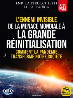L'ennemi invisible 4D. De la menace mondiale à la grande reinitialisation - Comment la pandémie transforme notre société